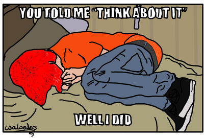 a man with red hair curled up in the style of the "you told me think about it well i did" meme